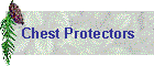 Chest Protectors