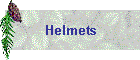 Helmets